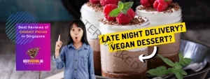 15 Best Dessert Cafes in Singapore for Late Night Cravings and Delivery (2026) best reviews of dessert places in singapore 1